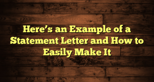 Here’s an Example of a Statement Letter and How to Easily Make It